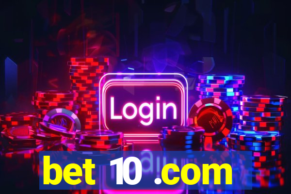 bet 10 .com